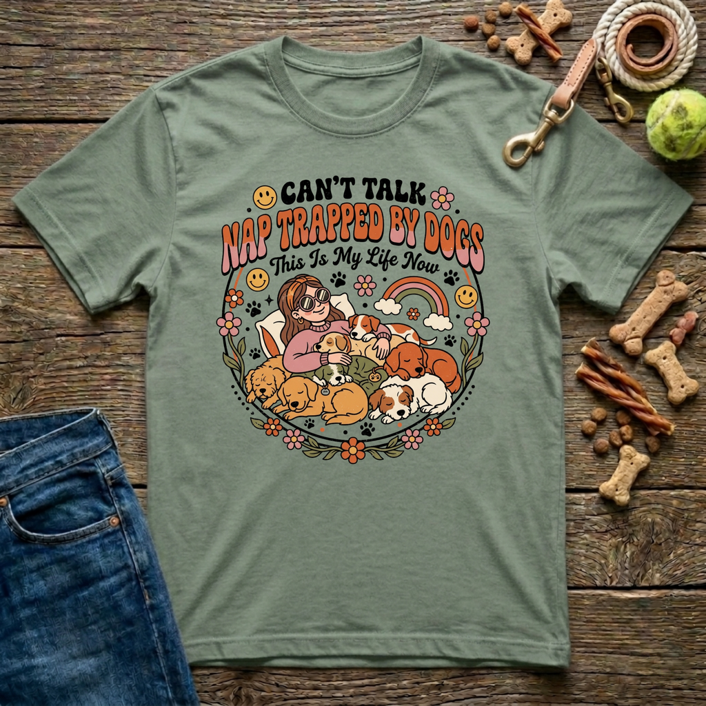 Can't Talk Nap Trapped By Dogs in Military Green funny dog mom tee - Paws & Reflect Shop