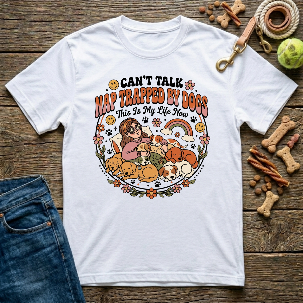 Can't Talk Nap Trapped By Dogs in White funny dog mom tee - Paws & Reflect Shop
