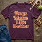 Dogs Make life Better graphic tee in Maroon — Paws & Reflect