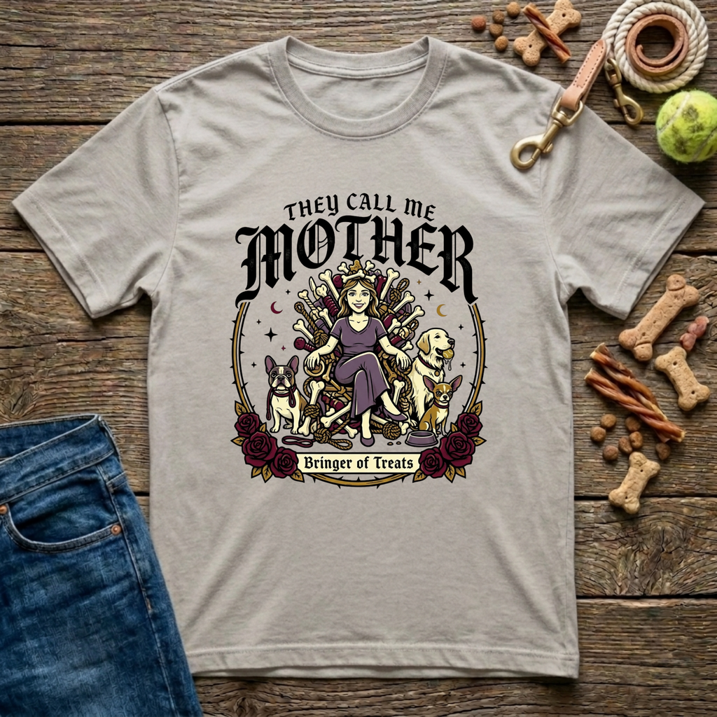 They Call Me Mother t-Shirt
