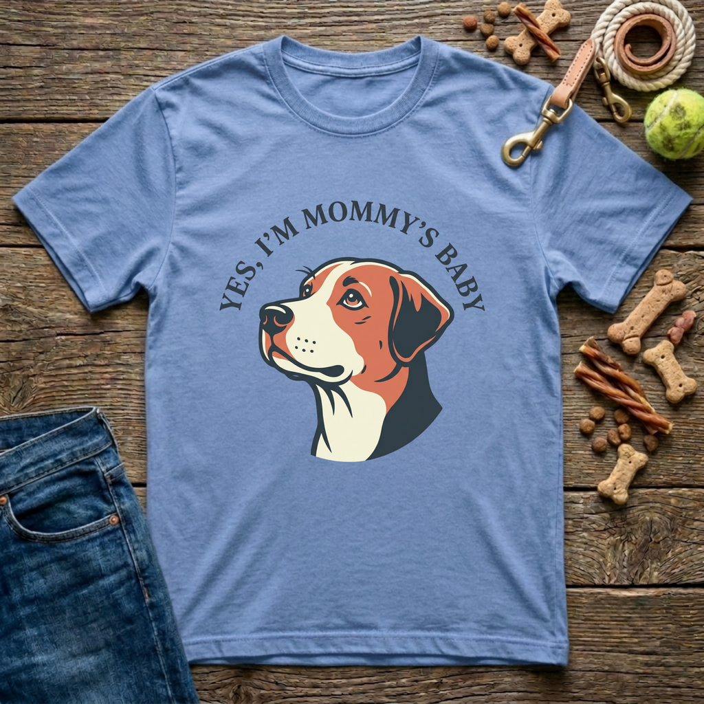 Yes, I’m Mommy’s Baby T-Shirt