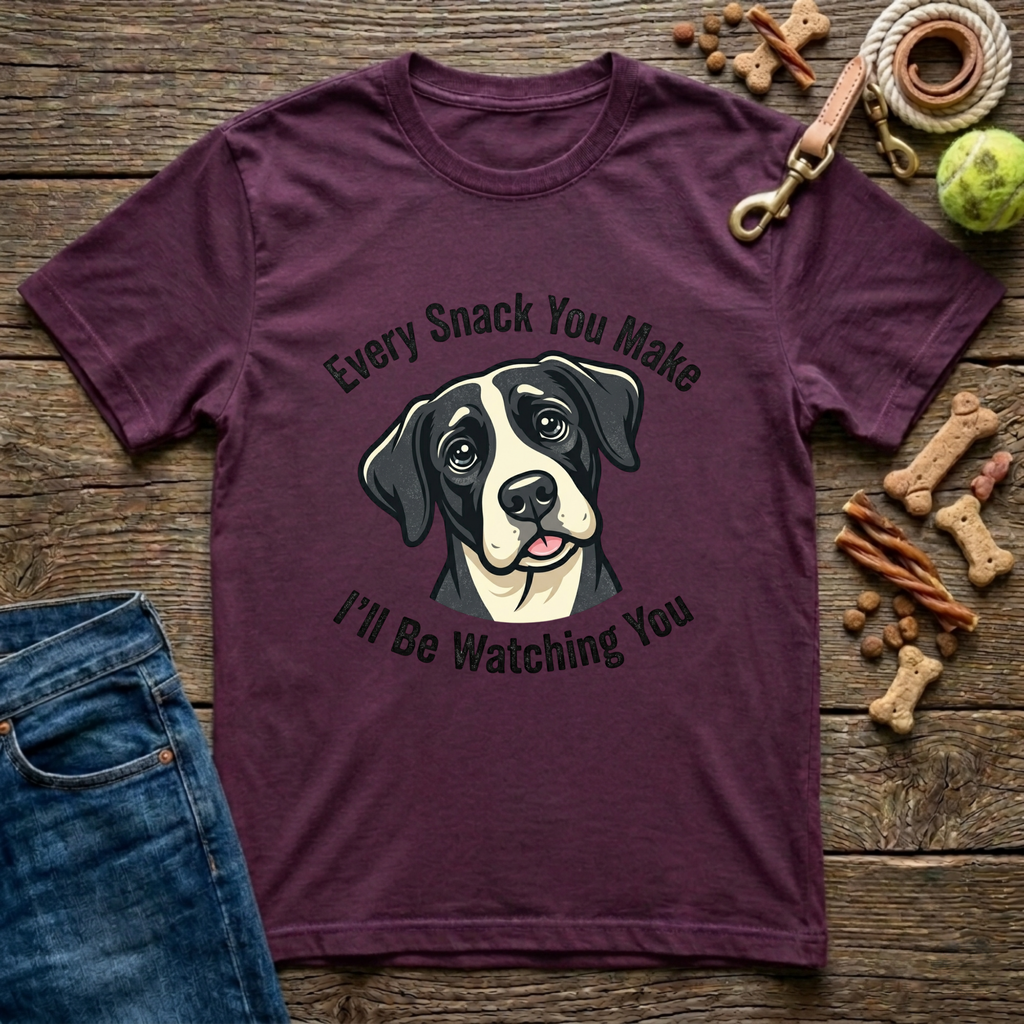 Every Snack You Make, I'll Be Watching You T-Shirt