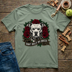 Don't Bully My Breed T-Shirt
