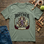 They Call Me Mother t-Shirt