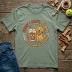 Sorry I Can't, My Dog & I Have Coffee Plans T-Shirt