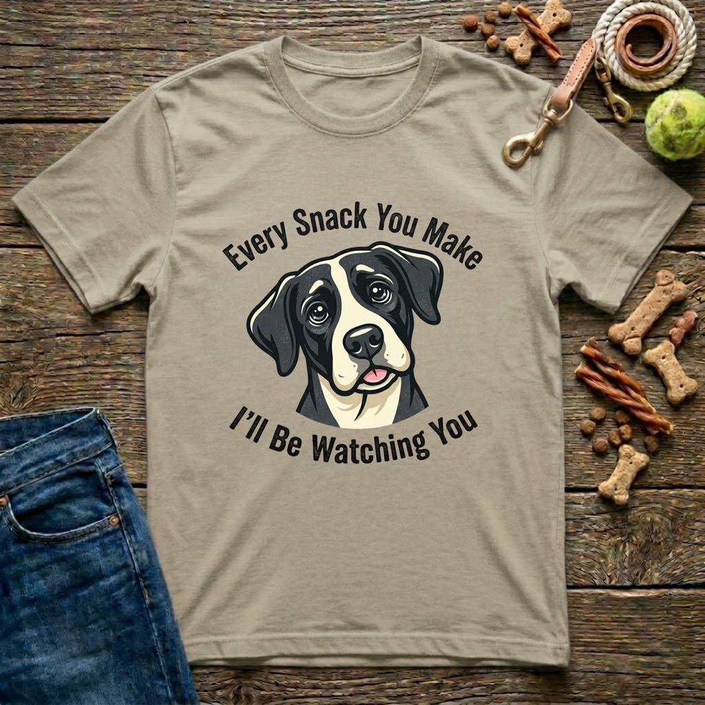Every Snack You Make, I'll Be Watching You T-Shirt