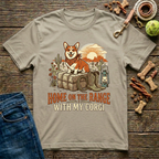 Home on the Range with my Corgi T-Shirt