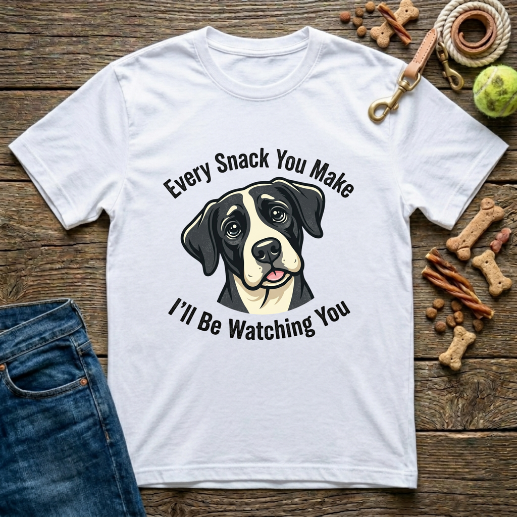 Every Snack You Make, I'll Be Watching You T-Shirt