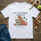 My Coworker Has Paws T-Shirt